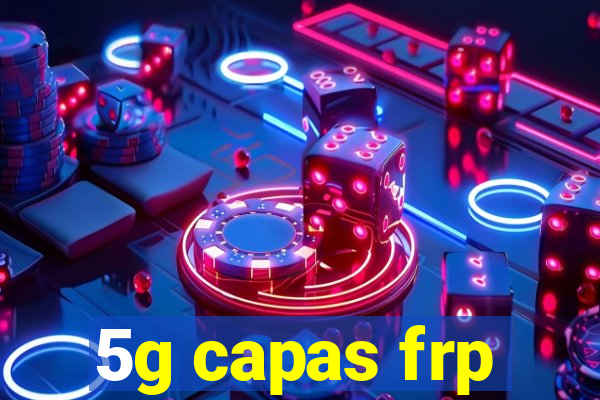 5g capas frp